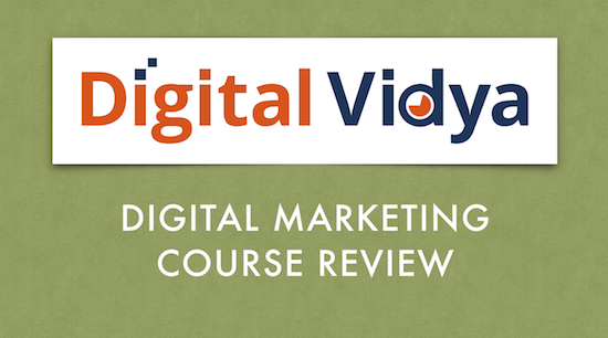 Digital Vidya Digital Marketing Course Review