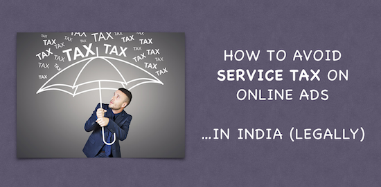 avoid service tax india online ads